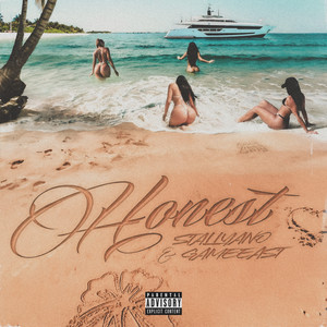 Honest (Explicit)