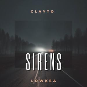 SIRENS (feat. Lowkea) [Explicit]