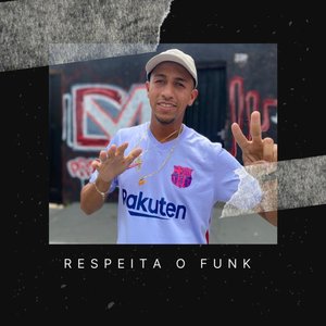 Respeita o Funk (Explicit)