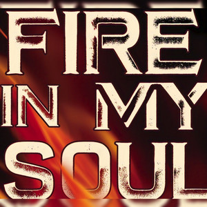 Fire In My Soul