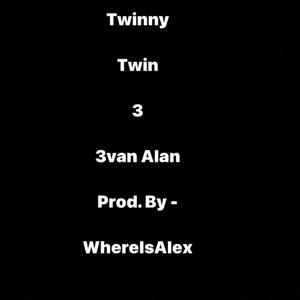 Twinny Twin Thr3 (Explicit)