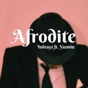 Afrodite (feat. Yazmin Lopes) (Explicit)