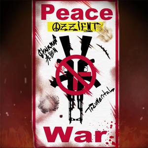 Peace, Not War (feat. Chairman Allen & TREVMENTAL)