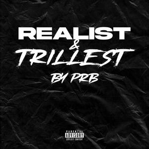 Realist & Trillest (Explicit)