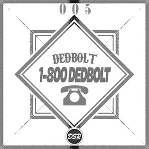 1-800 Dedbolt