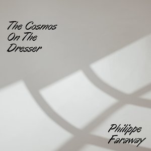 The Cosmos On The Dresser