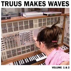 Truus Makes Waves