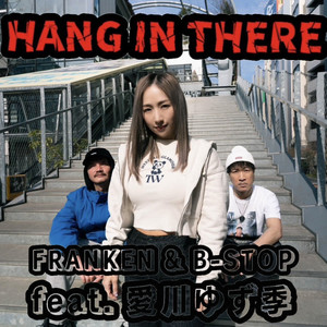 HANG IN THERE  feat. Aikawa Yuzuki
