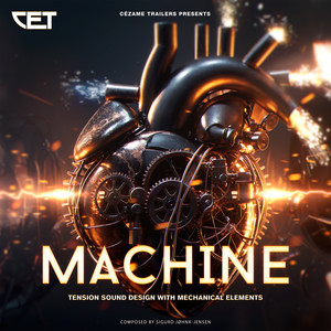 Machine (Tension Sound Design with Mechanical Elements)