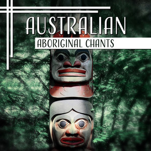 Australian Aboriginal Chants: Didgeridoo Music for Meditation, Definition of Inner Journey, Dreamtime Stories, Aboriginal Mythology, Native Instruments