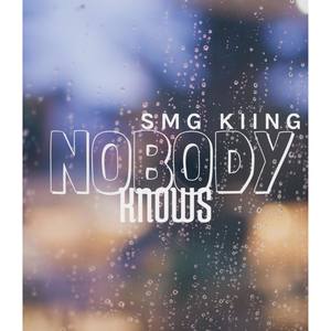 NOBODY KNOWS (Explicit)