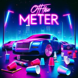 OFF THE METER (Explicit)