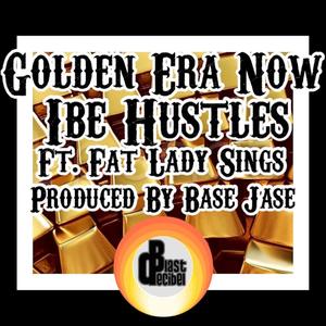 Golden Era Now (feat. Fat Lady Sings)