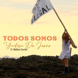 Todos Somos (feat. Medina Carrión)