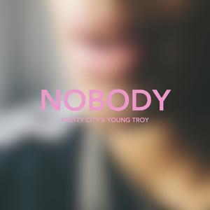 Nobody (Explicit)