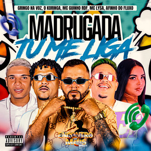 MADRUGADA TU ME LIGA (Explicit)