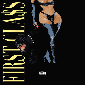 First Cla$$ (Explicit)