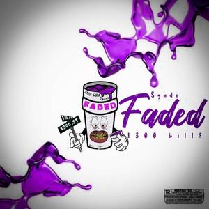 Faded (feat. Synd’e) (Explicit)