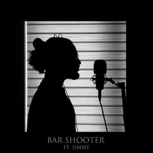 Bar Shooter (feat. Rex)