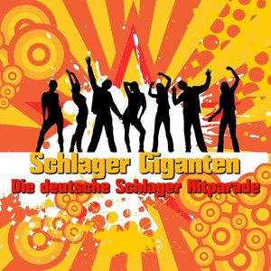 Schlager Giganten - Die deutsche Schlager Hitparade