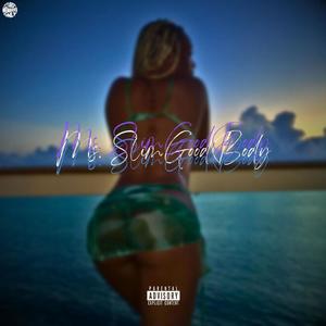Ms. SlimGoodBody (feat. F3rry) (Explicit)