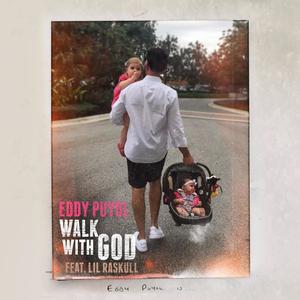 Walk With God(feat. Lil Raskull)
