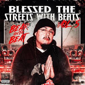 Blessed the Streets With Beats, Vol. 5