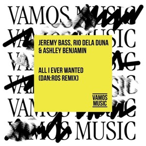 All I Ever Wanted (Dan:Ros Extended Remix)