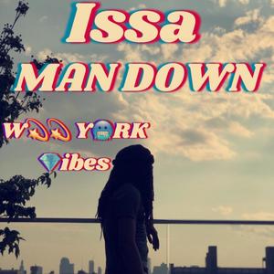 Issa Man Down (Explicit)