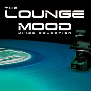 The Lounge Mood Mixed Selection (Explicit)