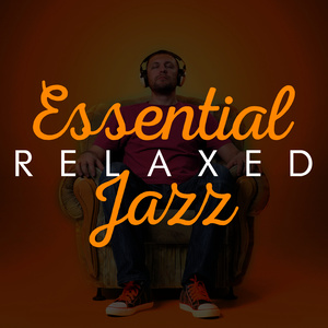 Essential Relaxed Jazz