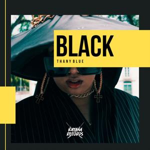 Black(feat. Thany Blue) (Explicit)