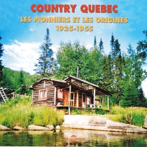 Country Québec, les pionniers et les origines 1925-1955