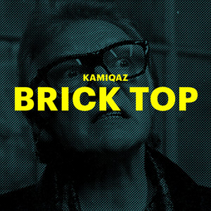 Brick Top (Explicit)