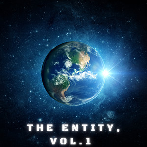 The Entity, Vol. 1 (Explicit)