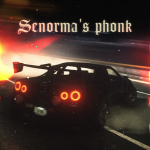 Senorma's Phonk