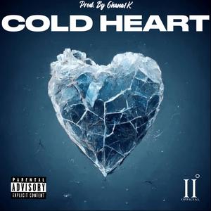 Cold Heart (Explicit)