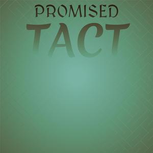Promised Tact