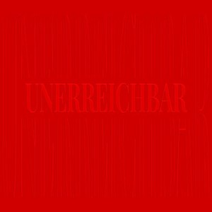 Unerreichbar
