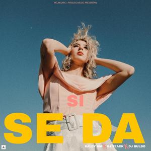 Si Se Da (feat. Dj Teack & DJ BULBO)