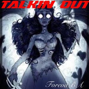 Talkin Out (Explicit)