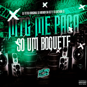 Mtg Me Paga Só um Boquete (Explicit)