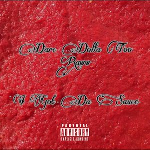 I Got Da Sauce (Explicit)