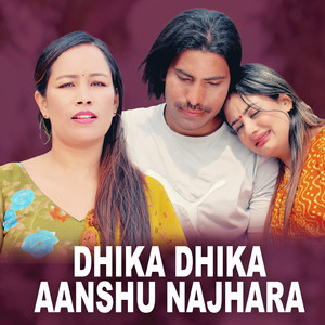 Dhika Dhika Aanshu Najhara