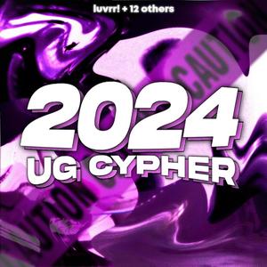 2024 UG CYPHER (feat. GloNxtDoor, killzayxo, Lil Scottie, axcore, Keyy Bandzz, mxrcos, yvng bankz, sol, RhyRhy, mbthewave, rundownmiri & BlurryBandzz) [Explicit]