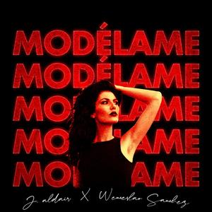 Modélame (feat. Wenceslao Sánchez)