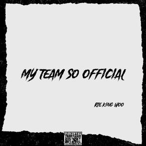 My Team So Official (Explicit)