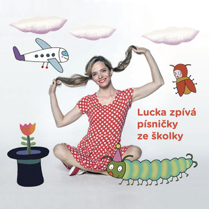 Lucka zpívá písničky ze školky