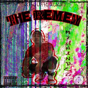 The Remedy (Explicit)