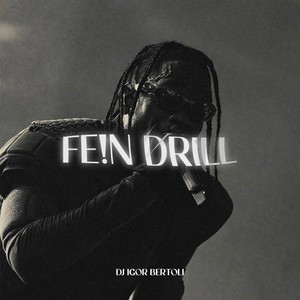 Fe!n Drill (Explicit)